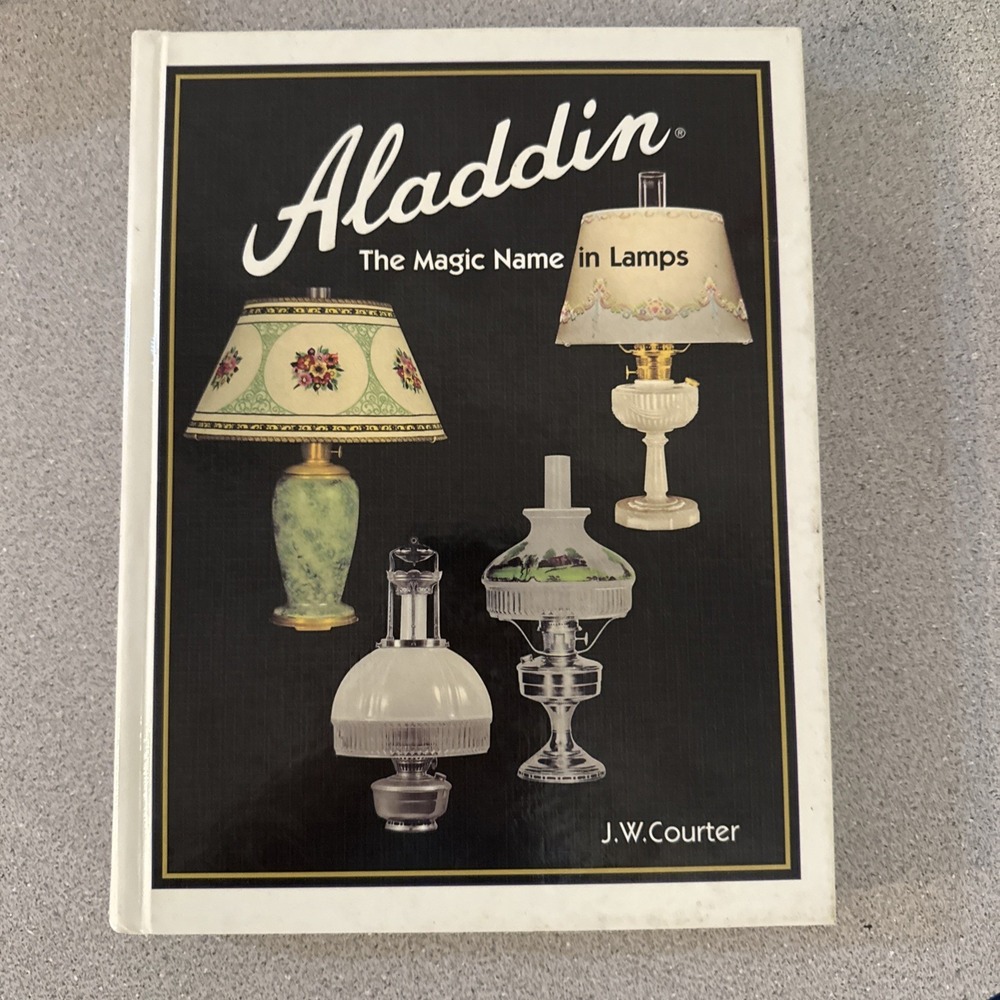Aladdin: The Magic Name in Lamps Hardcover Courter 1997 Revised Edition